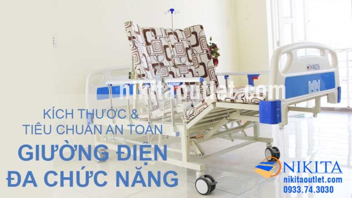 Kích thước và tiêu chuẩn an toàn về giường điện đa chức năng