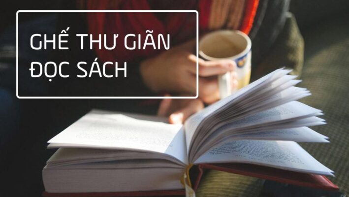 4 tiêu chí để chọn mua ghế thư giãn đọc sách tốt nhất