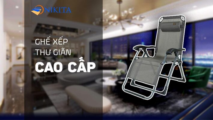 Các loại ghế xếp thư giãn cao cấp nên mua