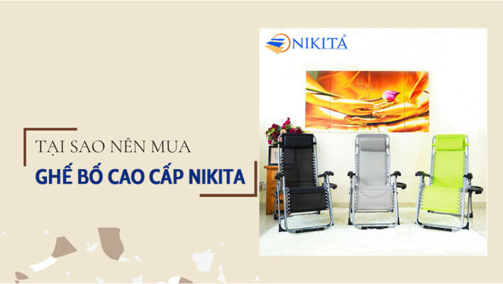 3 lý do nên mua ghế bố cao cấp NIKITA